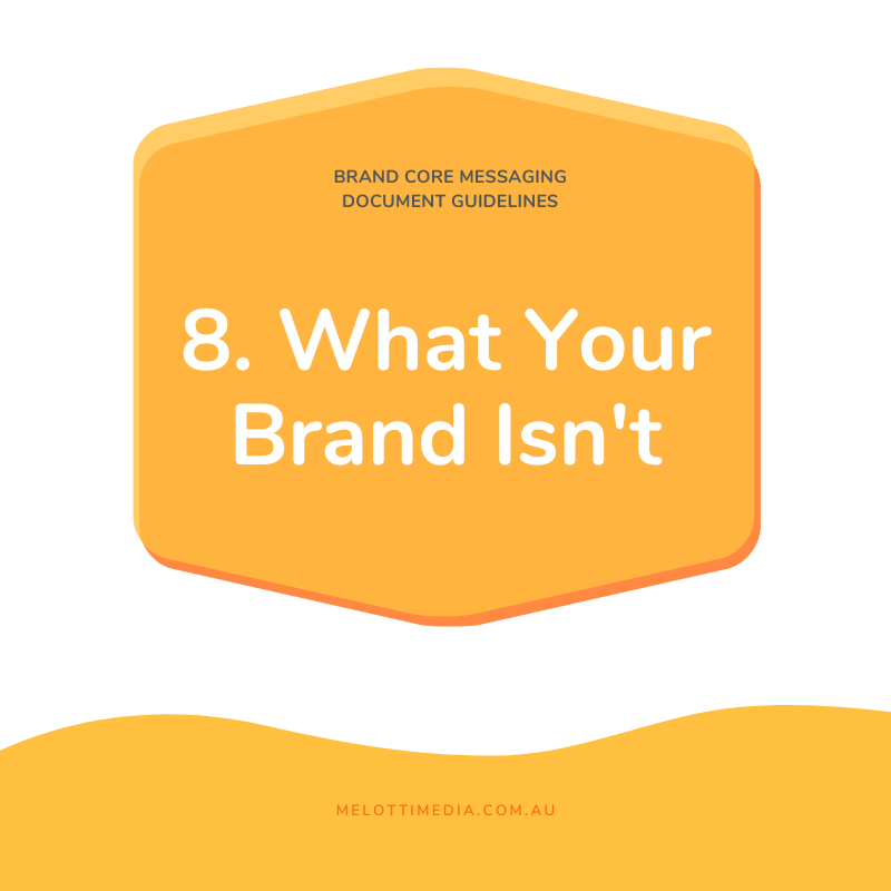 MM 8. What Your Brand Isn't
