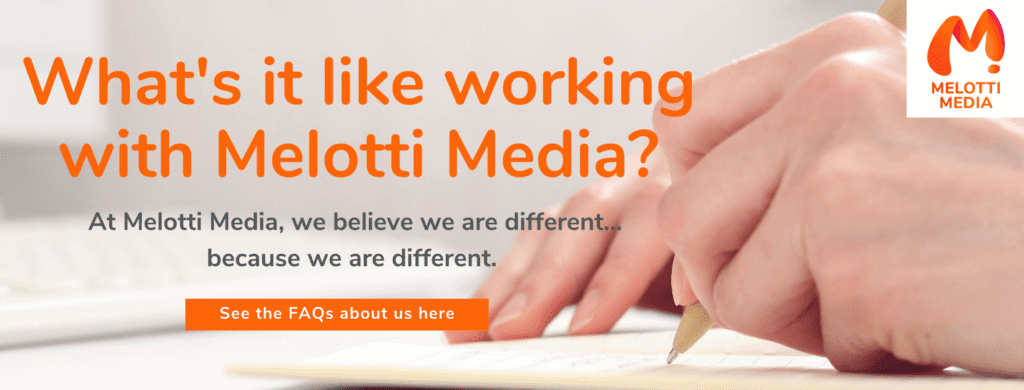 What's like working with Melotti Media